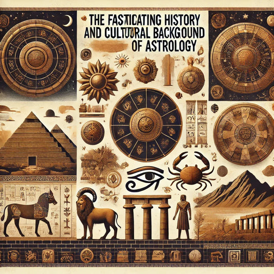 The Fascinating History and Cultural Background of Astrology